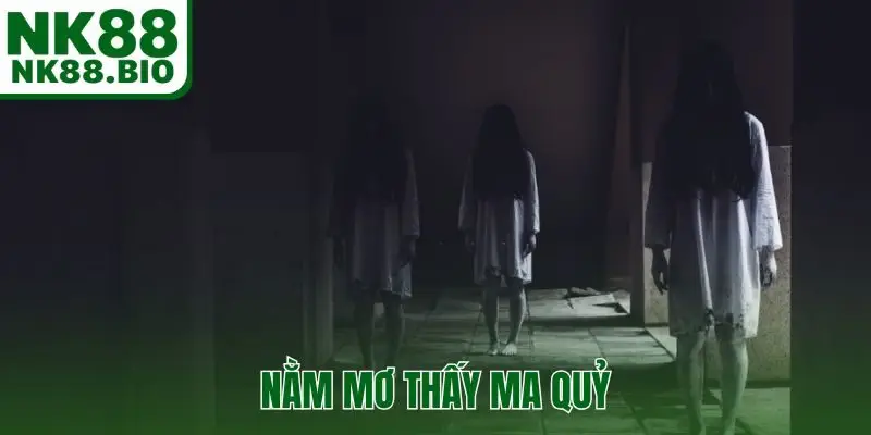nằm mơ thấy ma quỷ