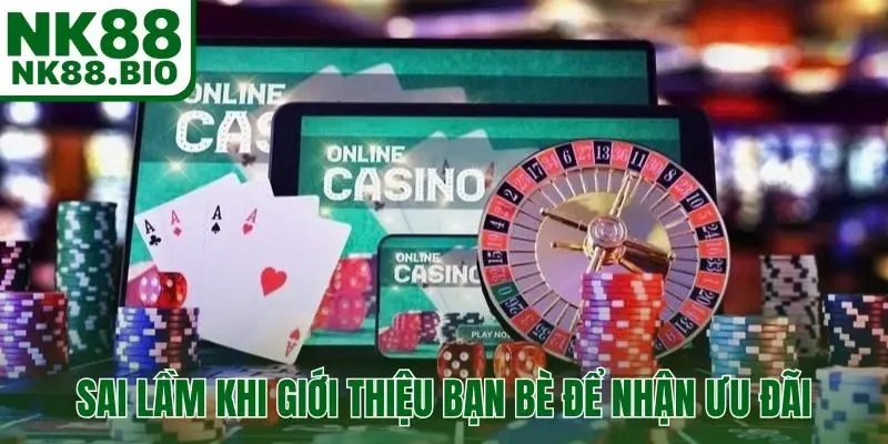 Sai lầm khi giới thiệu bạn bè để nhận ưu đãi